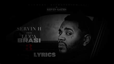 Kevin Gates – Servin H Lyrics 